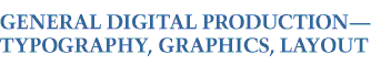 GENERAL DIGITAL PRODUCTION-TYPOGRAPHY & PAGE LAYOUT, PDFs