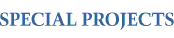 SPECIAL PROJECTS